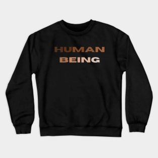 Human Being Crewneck Sweatshirt